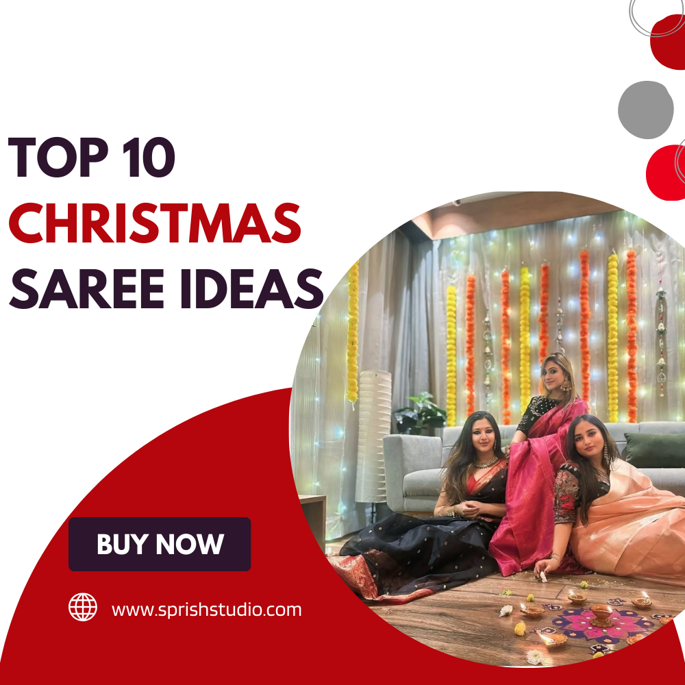 Top 10 Christmas Saree Ideas: Stunning Sarees for Women This Festive Season